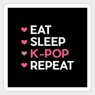 EAT, SLEEP, KPOP, REPEAT Magnet